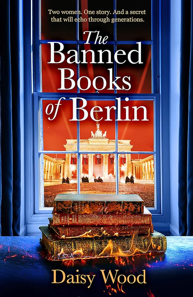 The Banned Books of Berlin: a brand new, gripping, heart-wrenching historical novel for book lovers! cover image