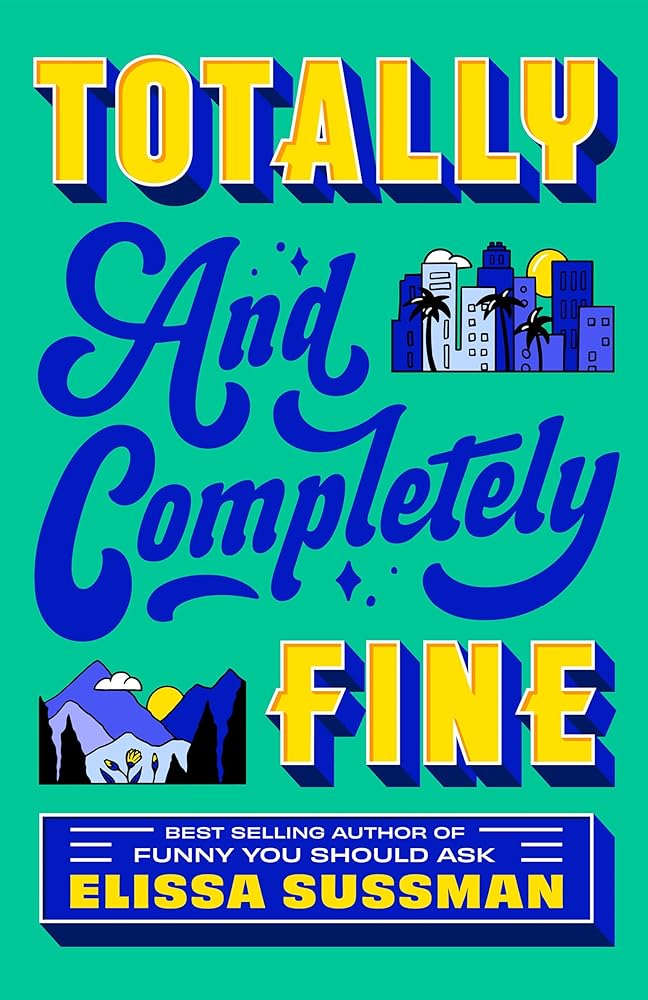 Totally and Completely Fine: A Novel cover image