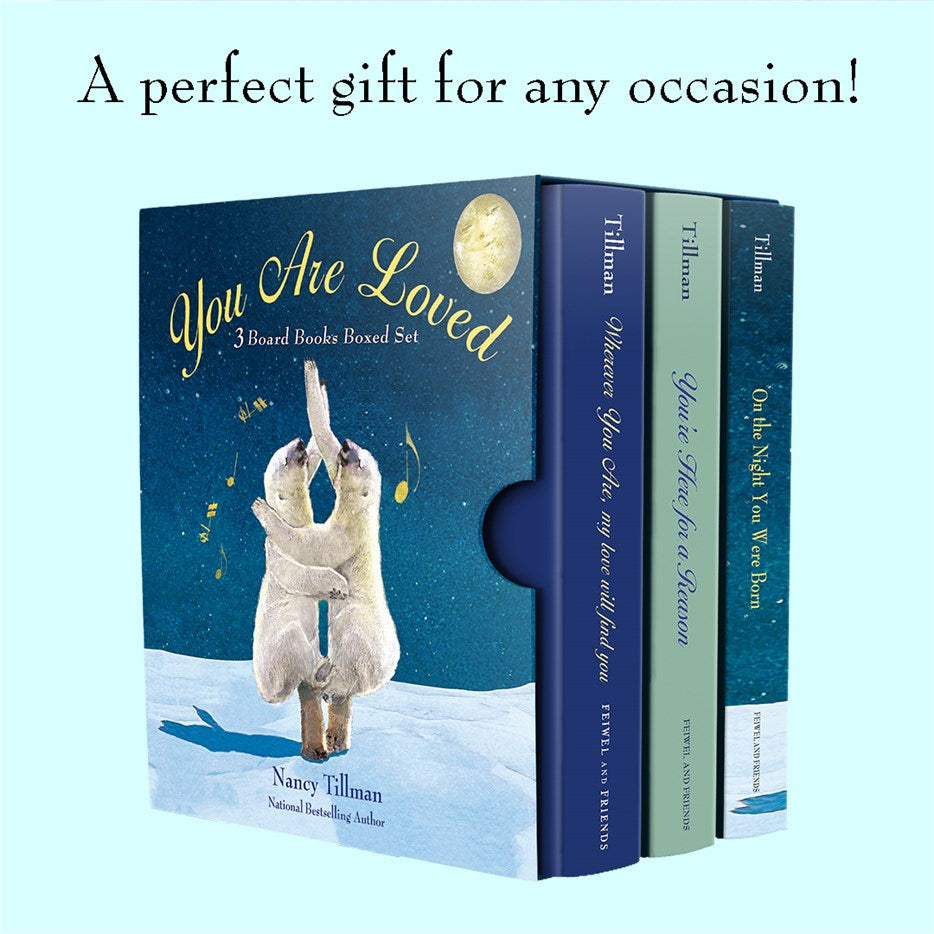 10/28/25 PREORDER: You Are Loved: Nancy Tillman 3 Board Books Boxed Set: On the Night You Were Born, You're Here for a Reason, and Wherever You Are My Love Will Find You