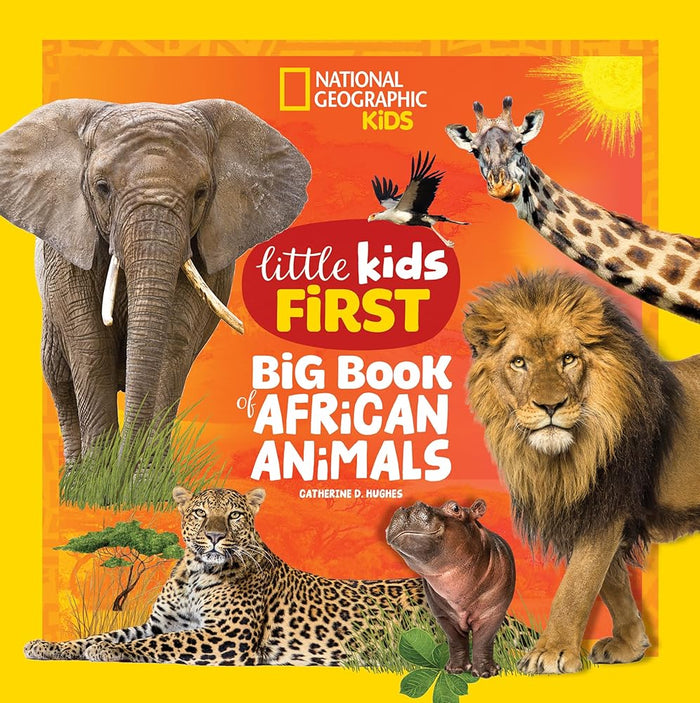 National Geographic Little Kids First Big Book of African Animals (National Geographic Little Kids First Big Books) cover image