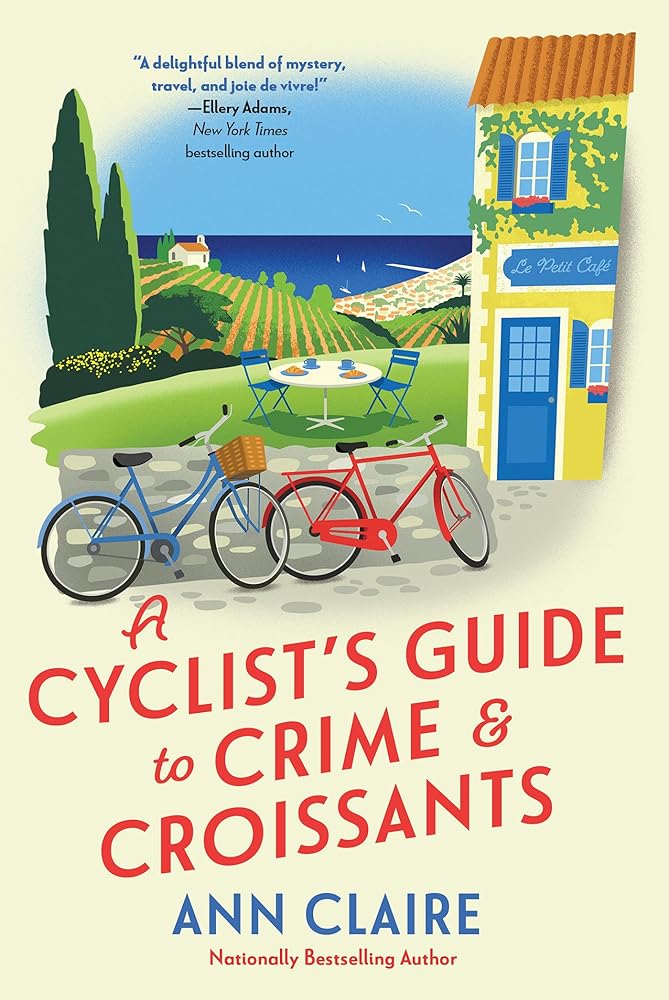 A Cyclist's Guide to Crime & Croissants (A Cyclist's Guide Mystery) cover image