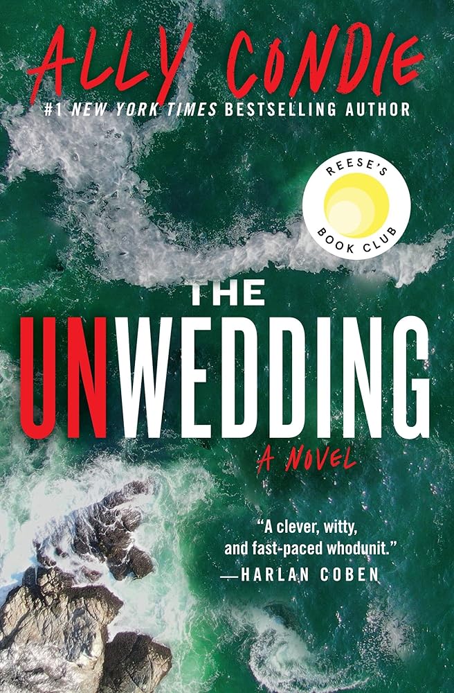 The Unwedding: Reese's Book Club Pick (A Novel) cover image