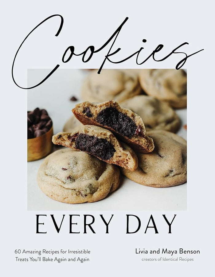Cookies Every Day: 60 Amazing Recipes for Irresistible Treats You’ll Bake Again and Again cover image