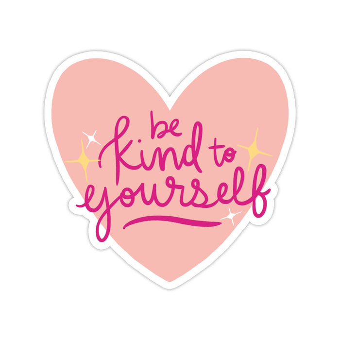 Be Kind To Yourself Vinyl Sticker - Valentine's Day Gift